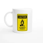Caution: Cleaning Mug