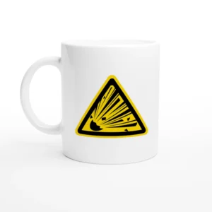 Caution: Explosives Mug
