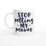 Pet Peeves Mug