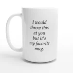 My Favorite Mug