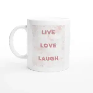 Live  Love  Laugh Mug