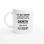 An Accident Mug
