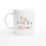 Love You Mom Mug