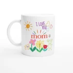 Mom I Love You (girl) Mug