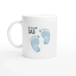 He Calls Me Dad Mug