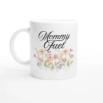 Mommy Fuel Mug