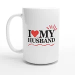 I Love My Husband Mug