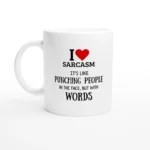 I Love Sarcasm Mug