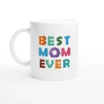 Best Mom Ever Mug