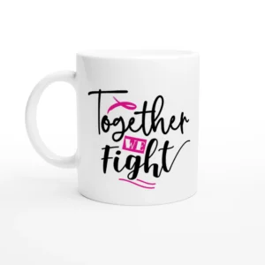 Together We Fight Mug