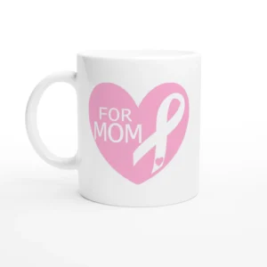 For Mom Cancer Mug