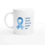 Cancer Messed With The Wrong Guy Mug