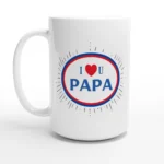 I Love U Papa Mug