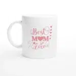 Best Mom Ever Mug