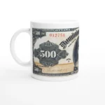 Dominion of Canada Money Mug $500 - 1911