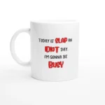 Slap an Idiot Day Mug