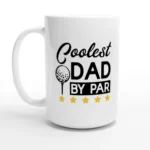 Coolest Dad By Par Mug