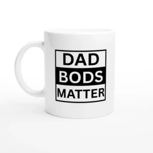 Dad Bods Matter Mug