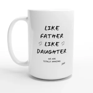 Like Father Like Daughter Mug