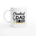 Coolest Dad By Par Mug