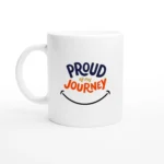 Proud of my Journey Mug