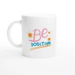 Be Positive Mug