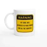 Warning - Sarcasm Mug