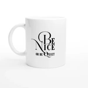 Be Nice Mug