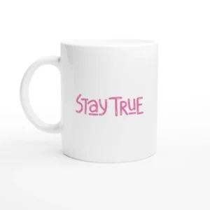 Stay True Mug