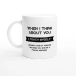 I Touch Myself Mug