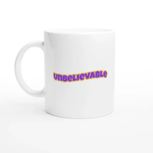 Unbelievable Word Mug