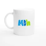 Meh Word Mug