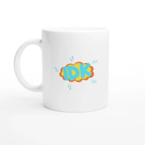 IDK Word Mug