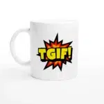 TGIF Word Mug
