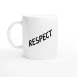 Respect Word Mug