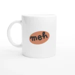 meh Word Mug