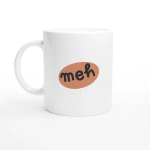 meh Word Mug