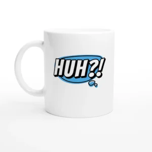 HUH? Word Mug