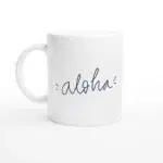 Aloha Word Mug
