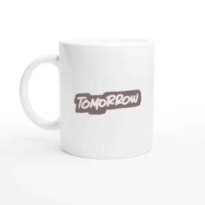 Tomorrow Word Mug