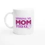 Missing My Mom