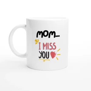 Mom I Miss You