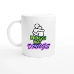 Hugs Not Drugs