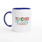 Teacher of Tiny Humans Ceramic Mug