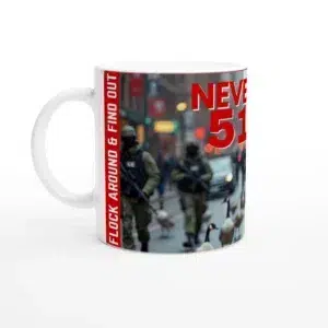 Never 51 FAFO Ceramic Mug