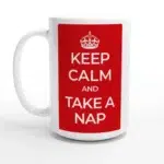 Keep Calm and Take a Nap - Relaxing Red 15oz Ceramic Mug for Your Cozy Moments