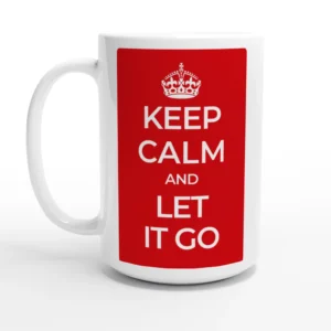 Keep Calm and Let It Go - Iconic Red & White 15oz Ceramic Mug for Everyday Zen