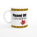 Pissed Off Canadian 11oz Ceramic Mug - "Sorry, Eh?" Humorous Maple Leaf Design