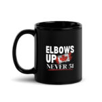 "Elbows Up, Never 51" Canadian Flag Black Ceramic Coffee Mug