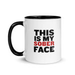 This Is My Sober Face - Black Accent Ceramic Mug – Funny Sobriety Gift